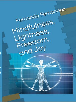 cover image of Mindfulness, Lightness, Freedom, and Joy
